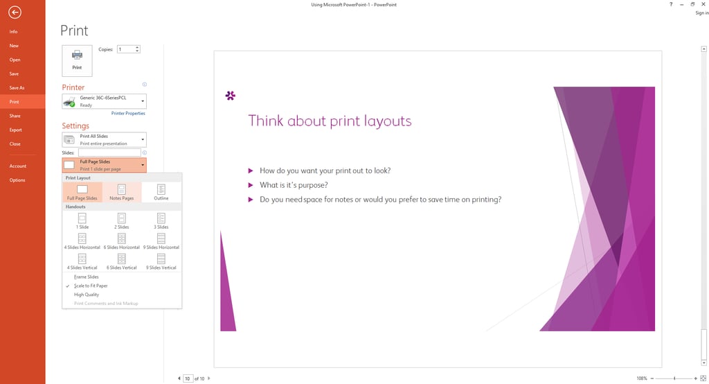 Print settings: Do you want to save paper or provide a certain handout for viewers?
